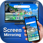 Screen Mirroring for TV : Scre آئیکن