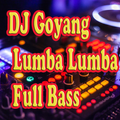 ”DJ Goyang Lumba Lumba Full Bass