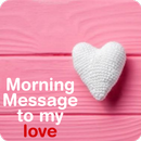 Morning message to my love APK