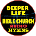 Deeper Life Audio Hymnal