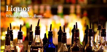 Liquor (Whiskey Vodka Rum...)