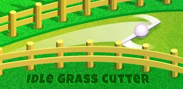 Idle Grass Cutter