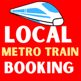Local Metro Train Booking All