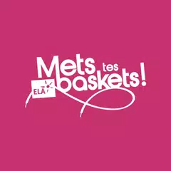 Mets tes baskets アプリダウンロード