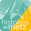 Histoires de Metz