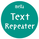 meXa Text Repeater APK