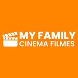 My Family Cinema Filmes