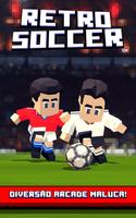 Retro Soccer - Arcade Football Cartaz