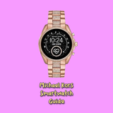 Michael Kors Smartwatch Guide