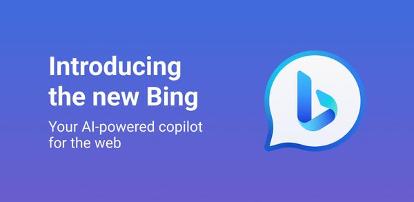 How to Download Bing: Chat with AI & GPT-4 on Android image