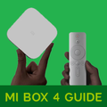 Mi Box 4 Guide