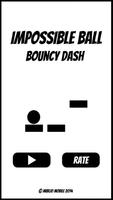 Impossible Ball - bouncy dash poster