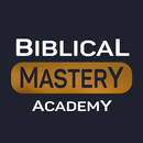 Biblical Mastery Academy APK