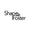 Shape + Foster