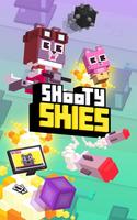 Shooty Skies Plakat