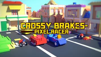 Crossy Brakes-Pixel Racer الملصق