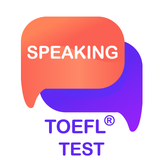 Speaking: TOEFL® Speaking