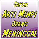 Mimpi Melihat Orang Meninggal APK