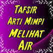 Mimpi Melihat Air