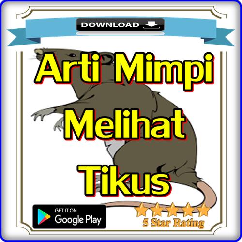 Arti Mimpi Melihat Tikus For Android Apk Download