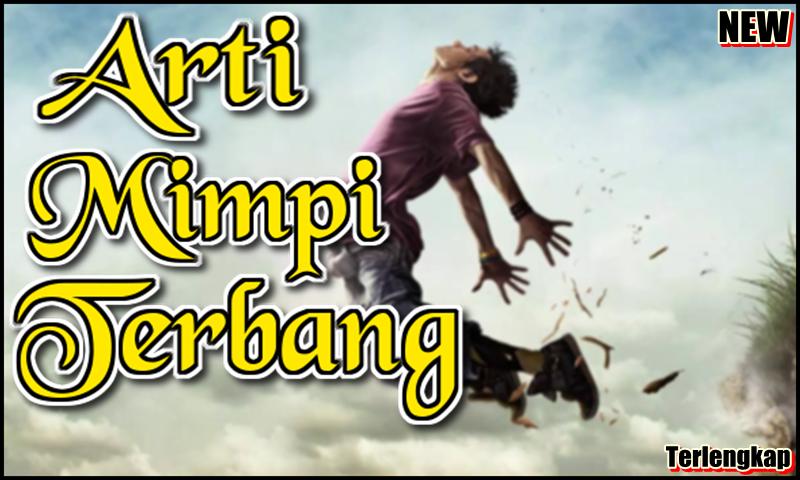 Arti Mimpi Terbang For Android Apk Download