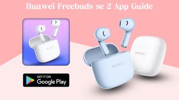 Poster Huawei Freebuds se 2 App Guide