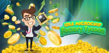 Idle Chip Factory Tycoon