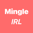 ”Mingle IRL - Meet people