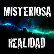 ”Misteriosa Realidad: Misterios