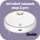 mi robot vacuum mop2 pro Guide APK
