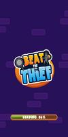Beat the Thief plakat