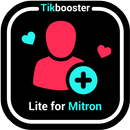 Lite for Mitron - Tiktik Booster APK