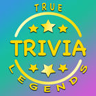Trivia True Legends: Free Trivia Games Quiz icône