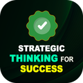 Strategic Thinking for Success