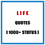 Life Quotes (1000+ Status)