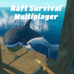 ”Raft survival Mutliplayer 3D