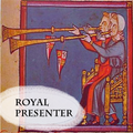 Royal Presenter