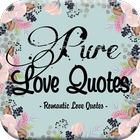 Icona Pure Love Quotes