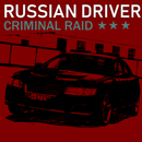 Russian Driver: Criminal Raid APK