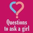 Questions to ask Girls