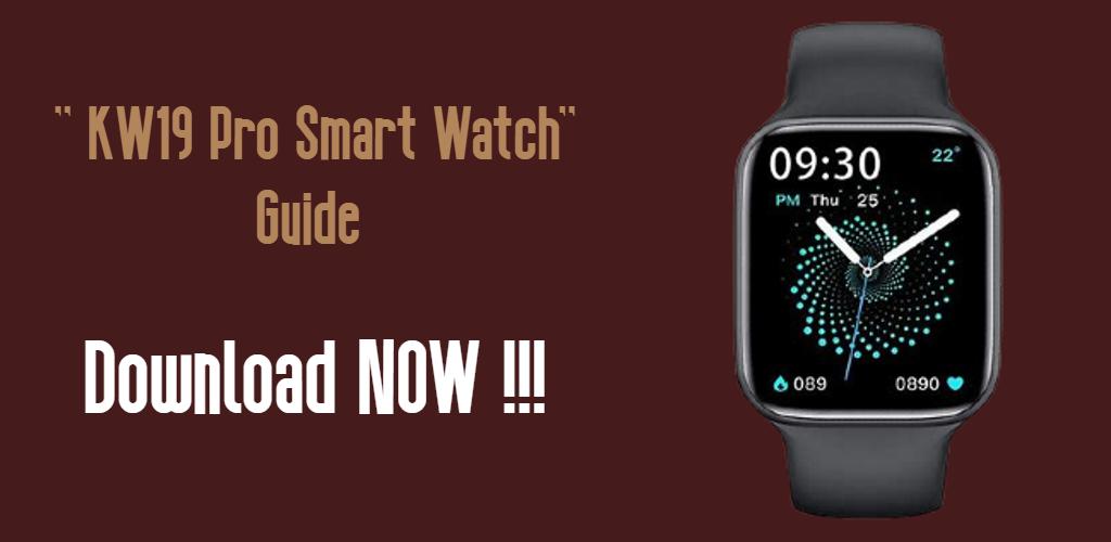 Télécharger KW19 Pro Smart Watch Guide la dernière 2 Android APK