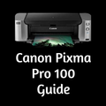 Canon Pixma Pro 100 Guide