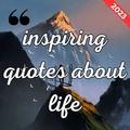 inspiring quotes about life