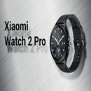 xiaomi watch 2 pro guide APK