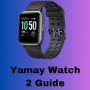 Yamay Watch 2 Guide APK