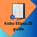 Kobo Elipsa 2E guide