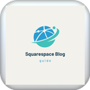 Squarespace Blog guide APK