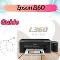 Epson l360 Guide