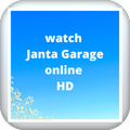 watch Janta Garage HD