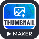 APK Thumbnail Maker: Thumbnail Maker for YouTube Video